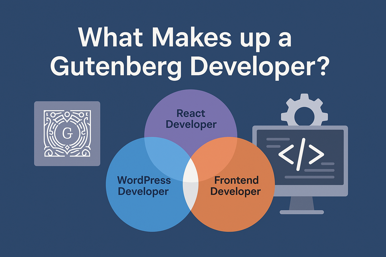 What Makes up a Gutenberg Developer?